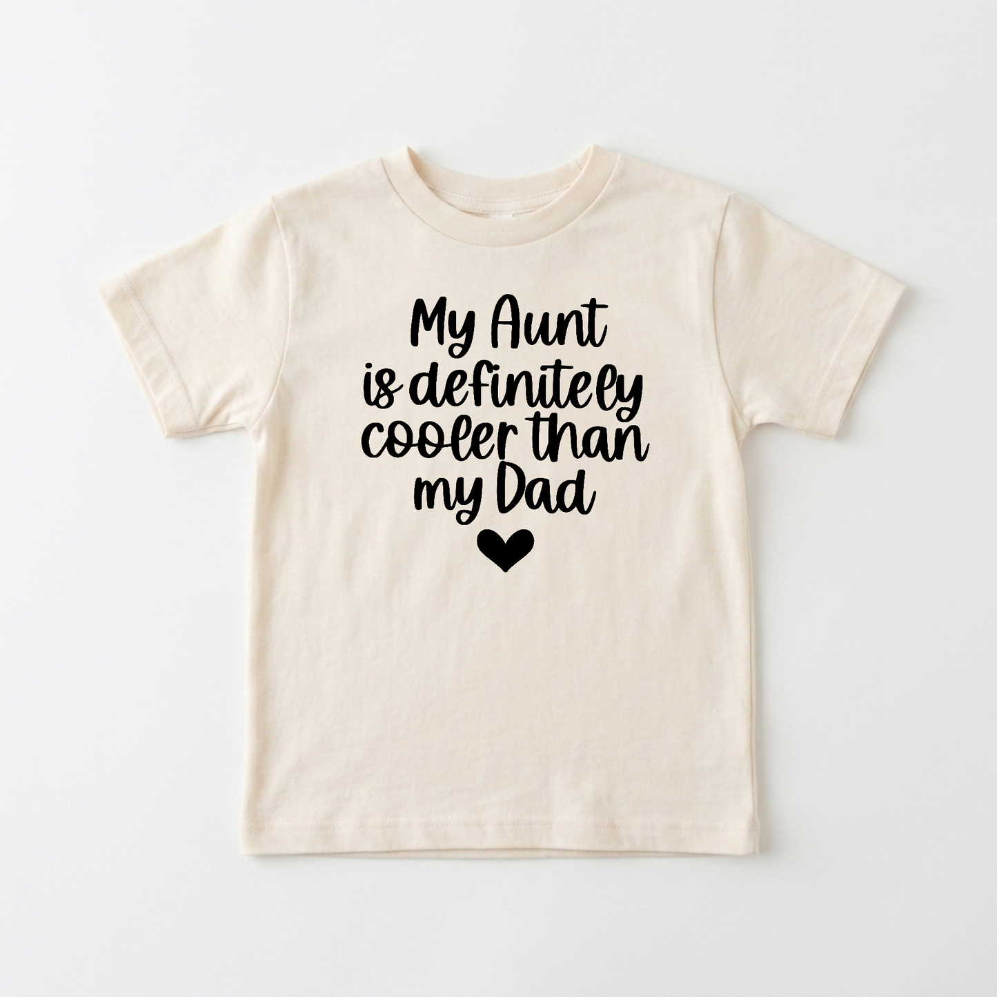 My Aunt Is Definitely Cooler Than My Dad Toddler Shirt – Funny Family Tee