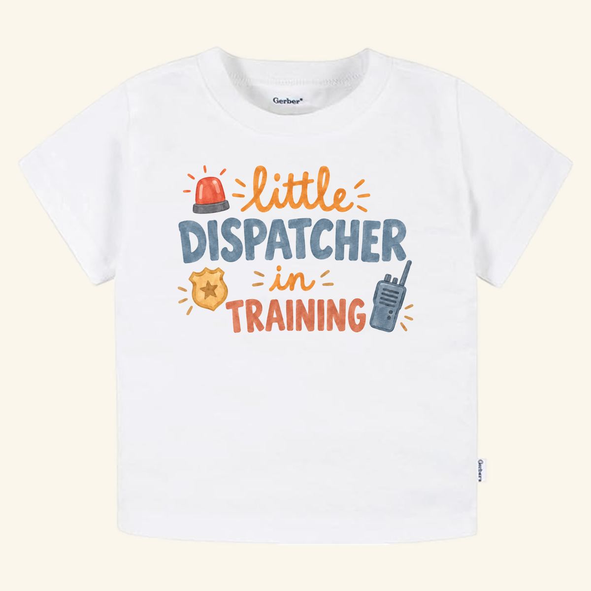 White Little Dispatcher in Training Toddler Shirt – Cute 911 Tee featuring the text little DISPATCHER in TRAINING with illustrations of a siren, a badge, and a walkie-talkie.