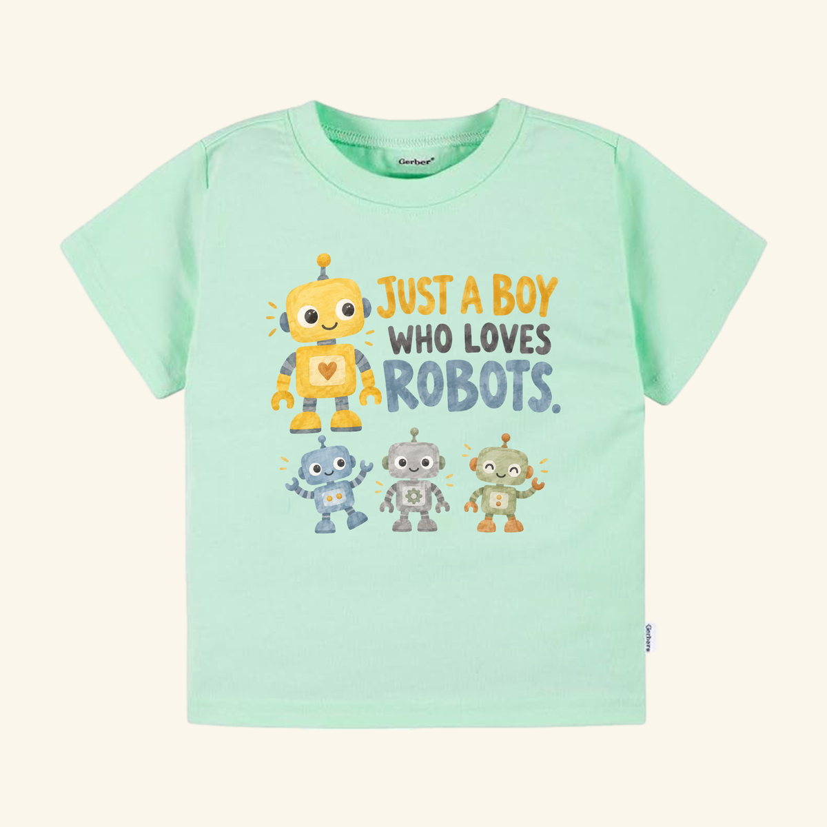Light green Just a Boy Who Loves Robots Toddler Shirt featuring a large yellow robot, three smaller robots, and the text Just a boy who loves robots.