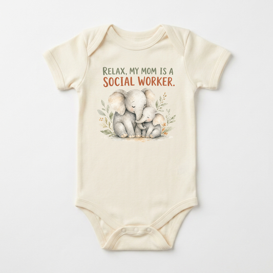 Social Worker Baby Onesie – Relax My Mom Is a Social Worker Short-Sleeve Bodysuit
