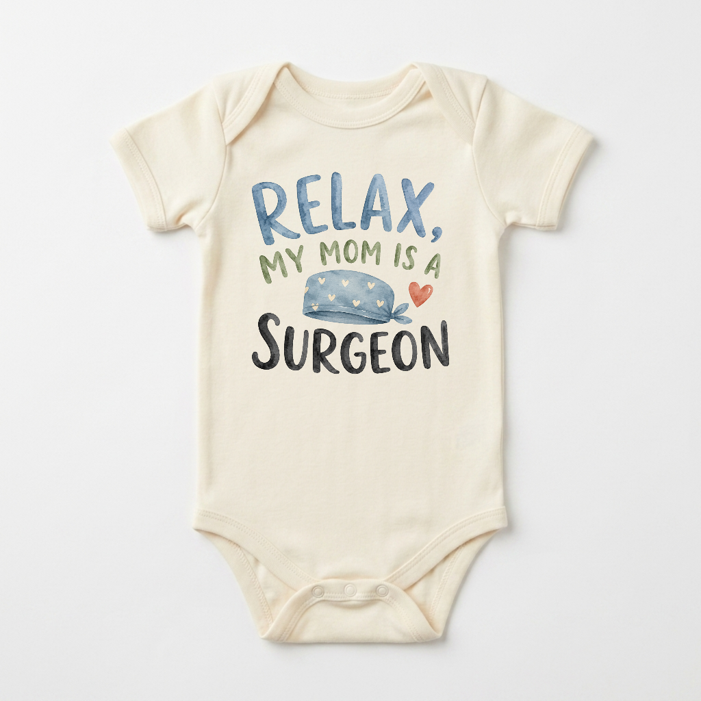 Dress your little one in the Toodleroos Surgeon Mom Baby Onesie – My Mom Is a Surgeon Short-Sleeve Bodysuit, featuring a cream color, “Relax, my mom is a surgeon” text, and an illustration of a scrub cap with a small heart above the word “surgeon.” This adorable medical baby bodysuit is the perfect gift for babies whose moms are heroes in scrubs.