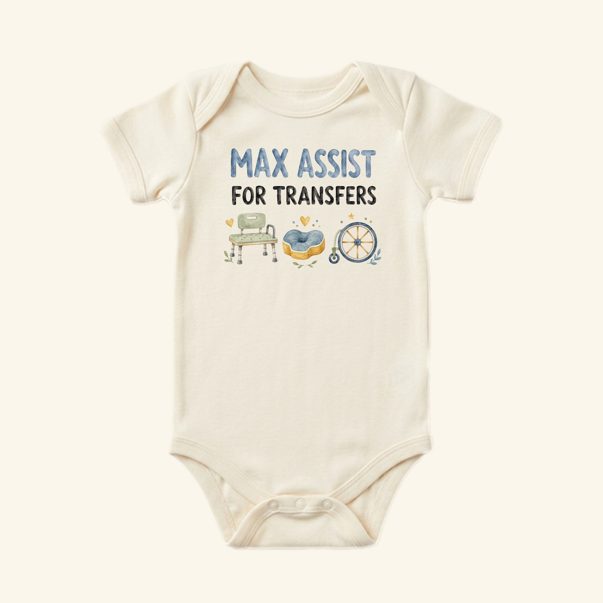 Toodleroos Max Assist for Transfers Baby Onesie with Max Assist for Transfers printed above watercolor illustrations of a transfer bench, a cushion, and a wheelchair.