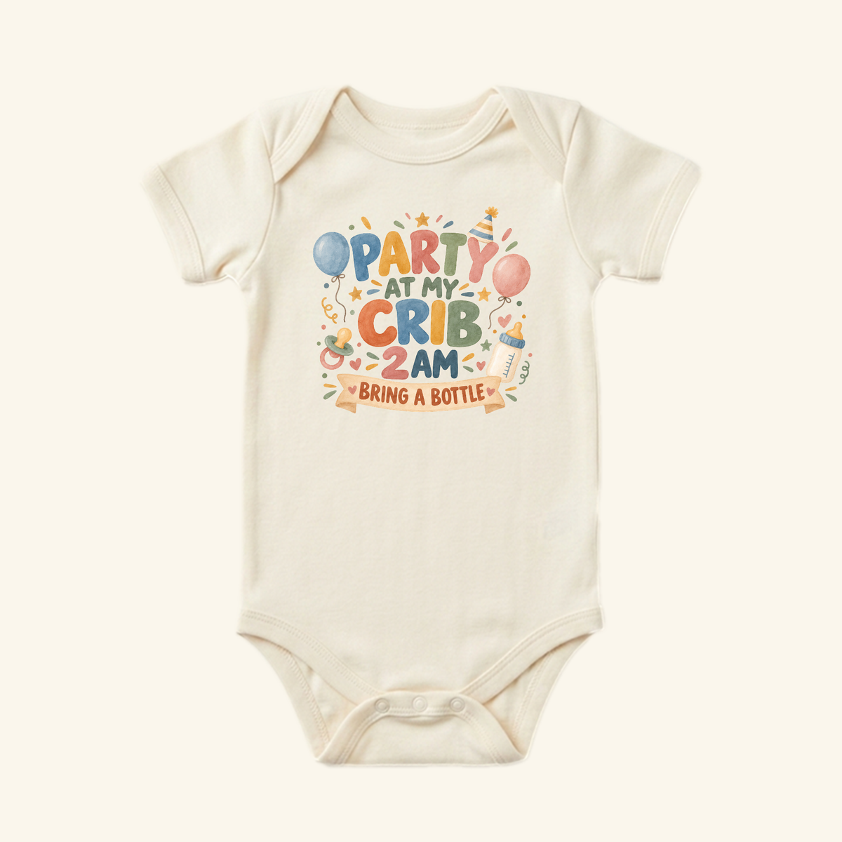 Cream-colored Party at My Crib 2AM Baby Onesie – Funny Bring a Bottle Bodysuit printed with balloons, a pacifier, a baby bottle, and the text Party at my crib 2AM bring a bottle.