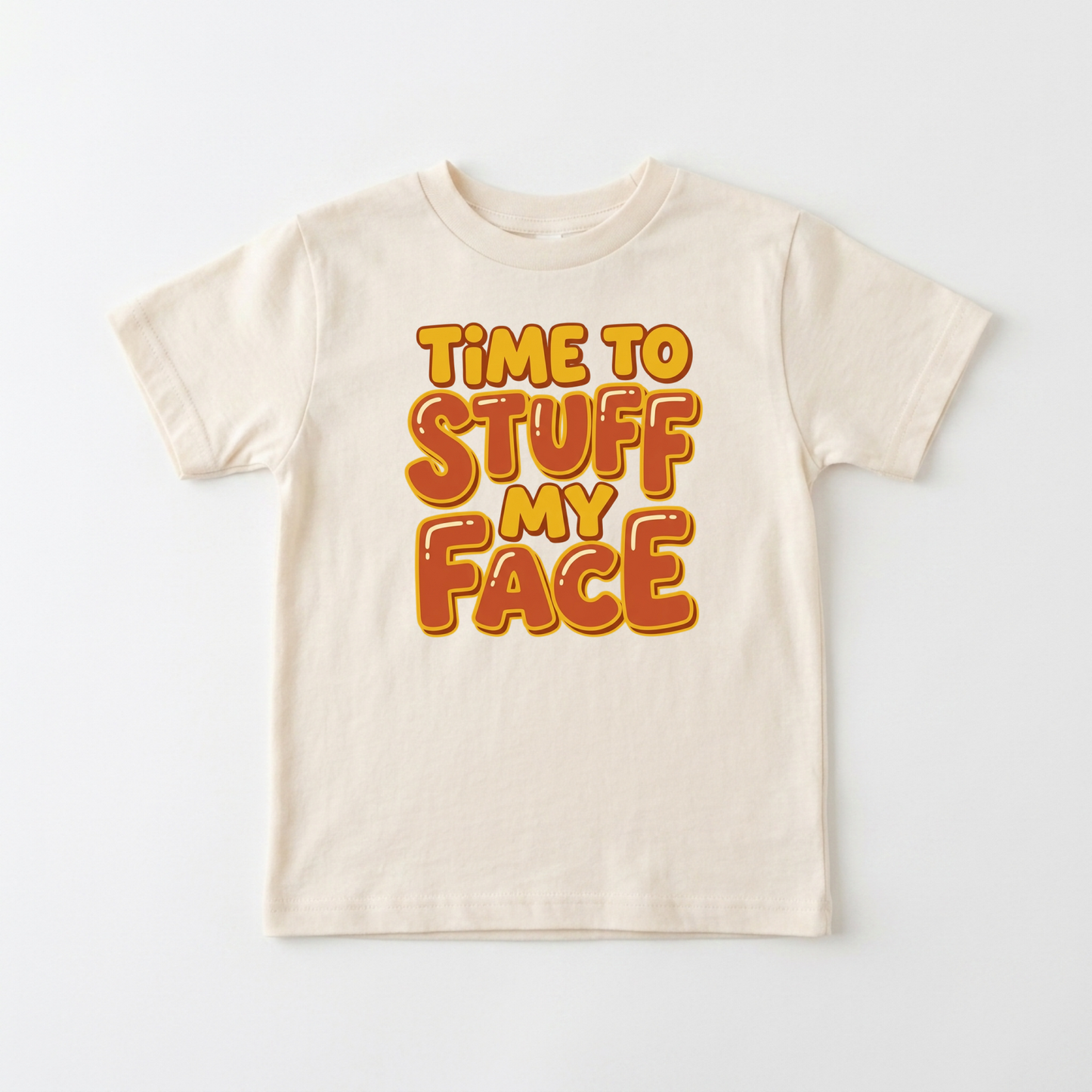 Time to Stuff My Face Thanksgiving Toddler Shirt