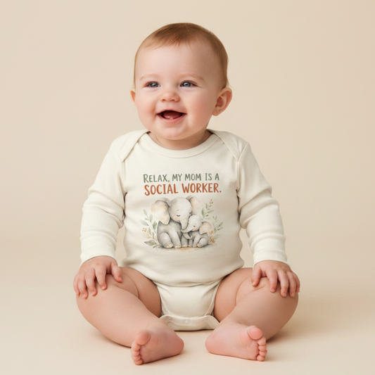 Long-Sleeve Social Worker Baby Onesie – Relax My Mom Is a Social Worker Bodysuit