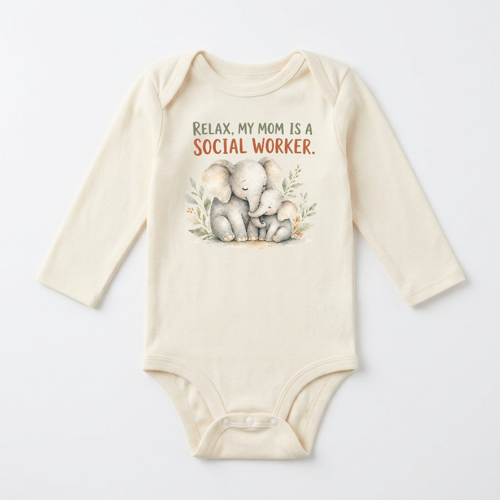 Long-Sleeve Social Worker Baby Onesie – Relax My Mom Is a Social Worker Bodysuit