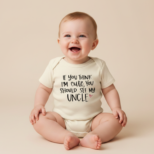 Funny Uncle Baby Onesie – If You Think I’m Cute Short-Sleeve Bodysuit