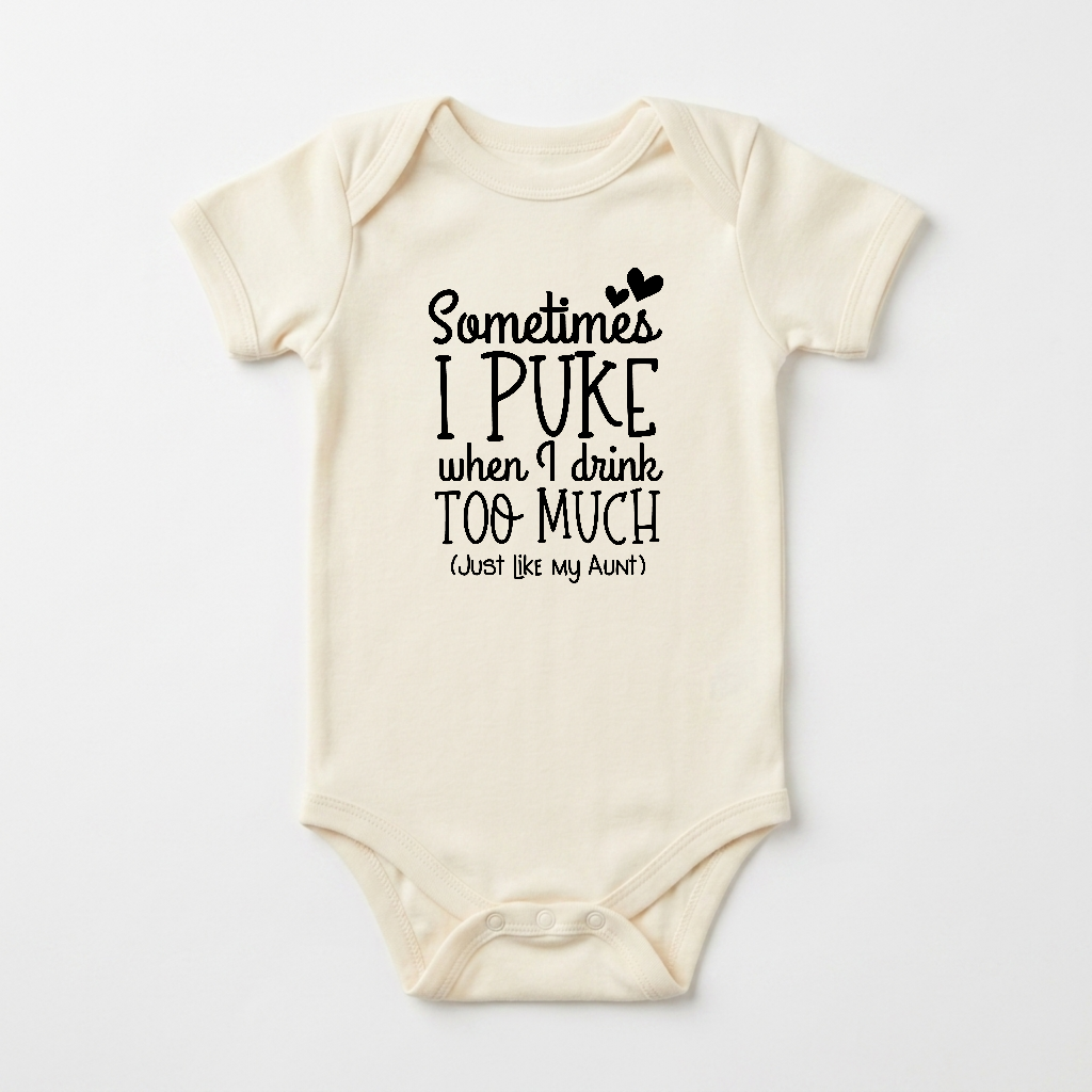 Funny Aunt Baby Onesie – Sometimes I Puke Short-Sleeve Bodysuit