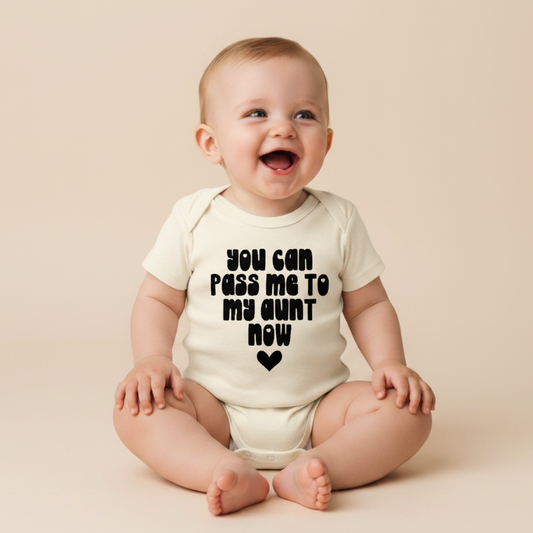 Funny Aunt Baby Onesie – Pass Me to My Aunt Now Short-Sleeve Bodysuit