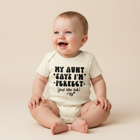 Funny Aunt Baby Onesie – My Aunt Says I’m Perfect Short-Sleeve Bodysuit