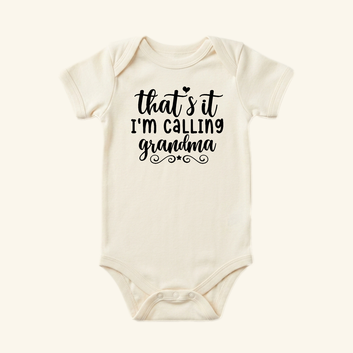 Off-white Toodleroos Funny Grandma Baby Onesie – That’s It I’m Calling Grandma Bodysuit featuring the text thats it IM CALLING grandma in black script and print lettering.