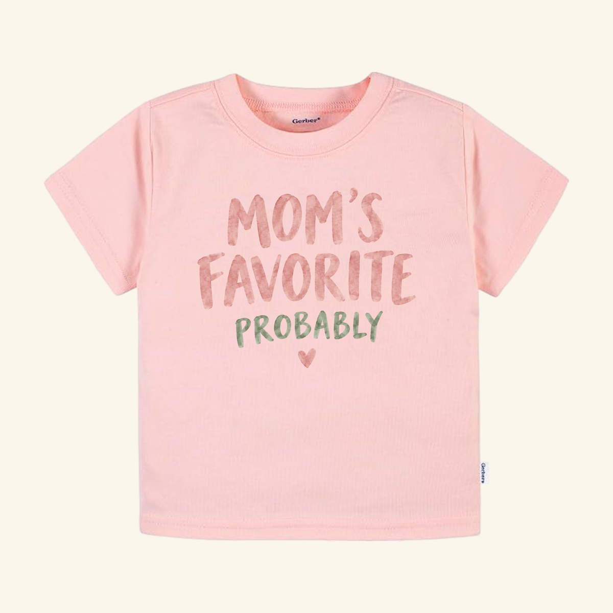 Light pink Mom’s Favorite Probably Toddler Shirt – Funny Mom Tee featuring the text MOMS FAVORITE PROBABLY and a small heart icon.