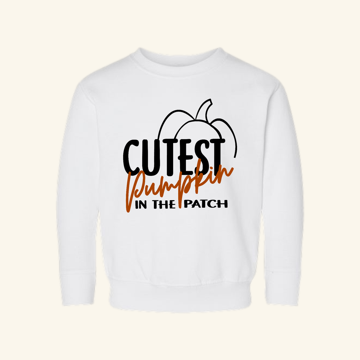 White Cutest Pumpkin in the Patch Toddler Sweatshirt – Fall Pullover featuring an outline of a pumpkin and the text CUTEST PUMPKIN IN THE PATCH.