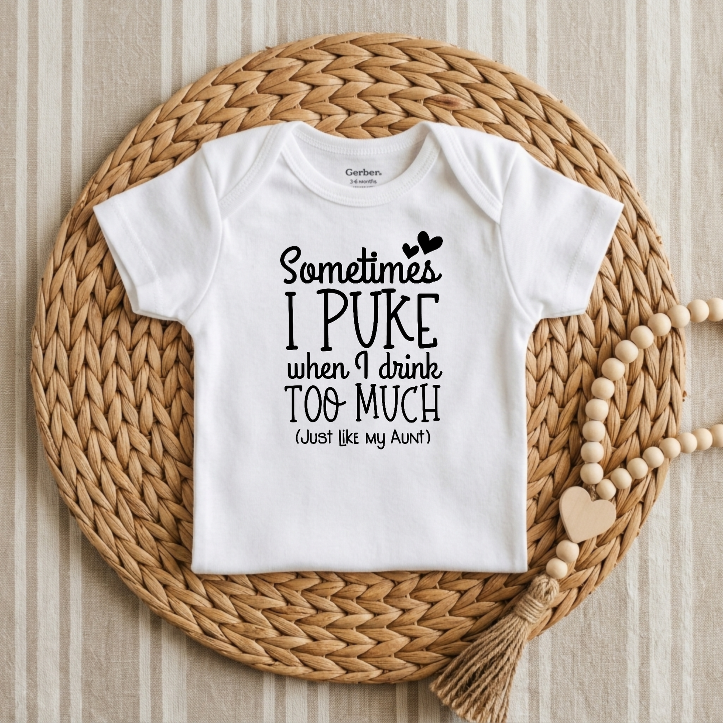 Sometimes I Puke When I Drink Too Much Baby Onesie – Funny Aunt Bodysuit
