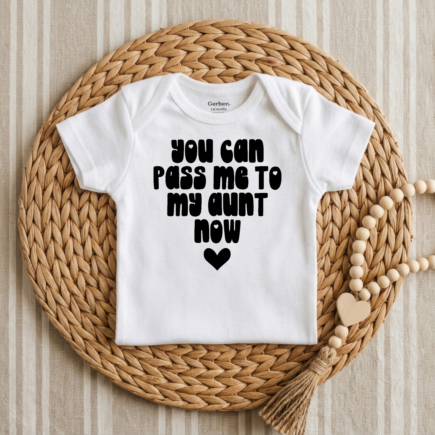 Pass Me to My Aunt Now Baby Onesie – Funny Aunt Bodysuit
