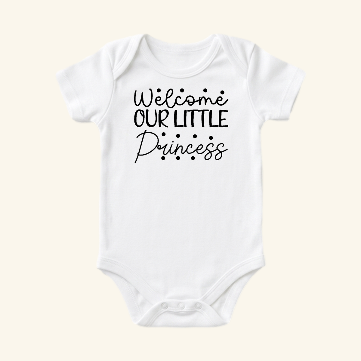 White Baby Girl Onesie – Welcome Our Little Princess bodysuit with the text Welcome OUR LITTLE Princess printed in black on the chest.