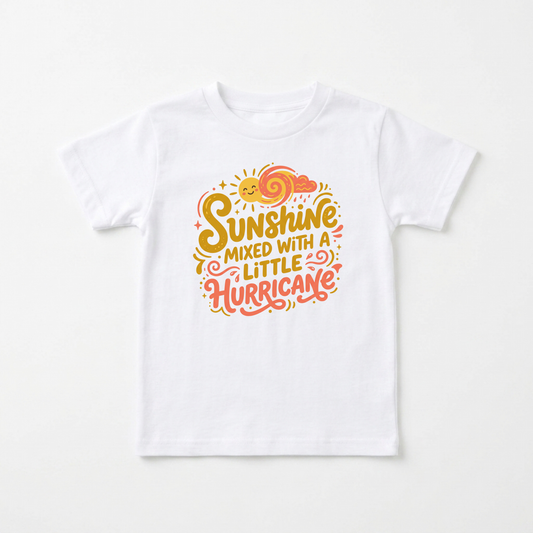 Sunshine Mixed With a Little Hurricane Toddler Shirt