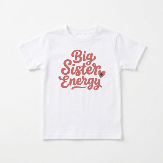 Big Sister Energy Toddler Shirt