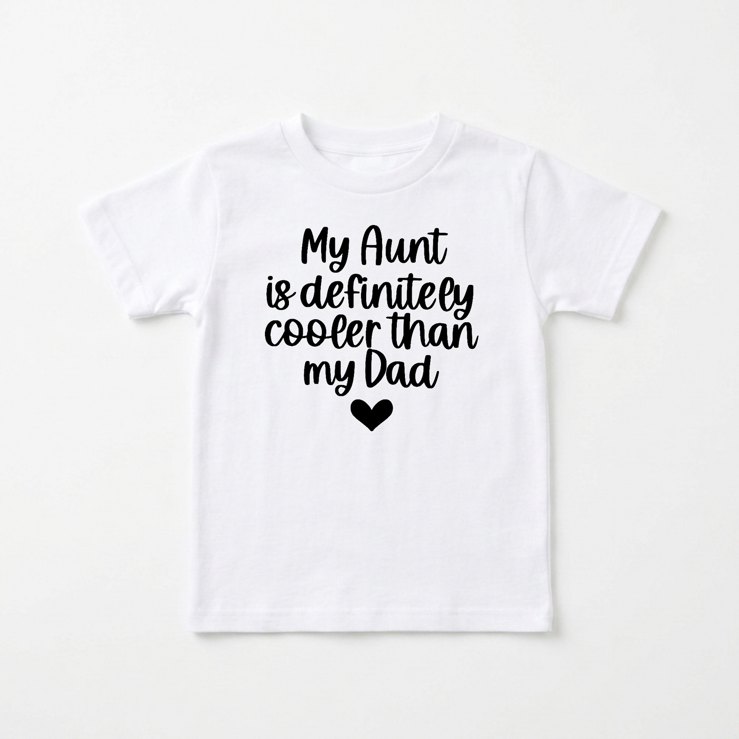 My Aunt Is Definitely Cooler Than My Dad Toddler Shirt – Funny Family Tee