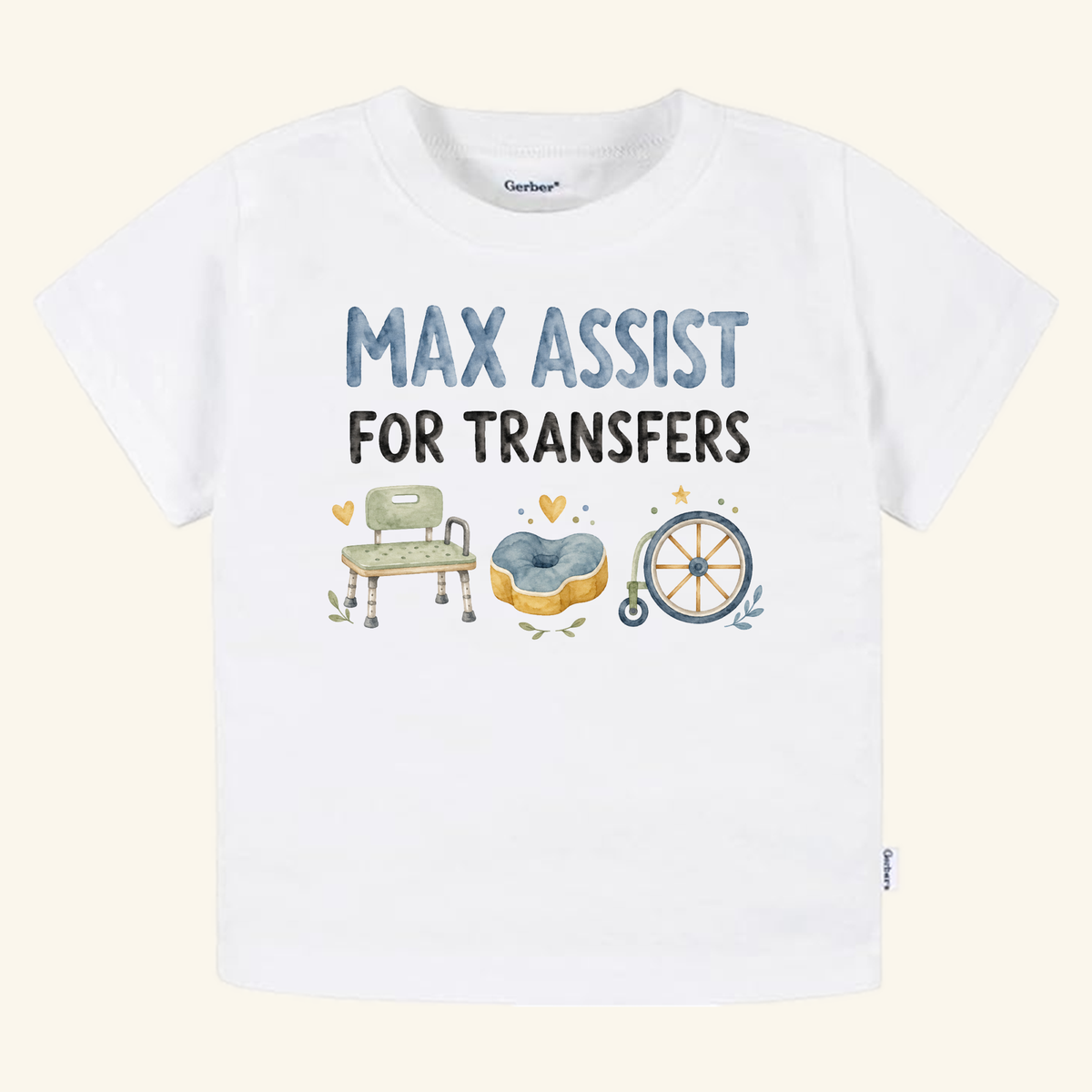 White Max Assist for Transfers Toddler Shirt – Funny PT & OT Tee featuring the text MAX ASSIST FOR TRANSFERS above illustrations of a transfer bench, a cushion, and a wheelchair.