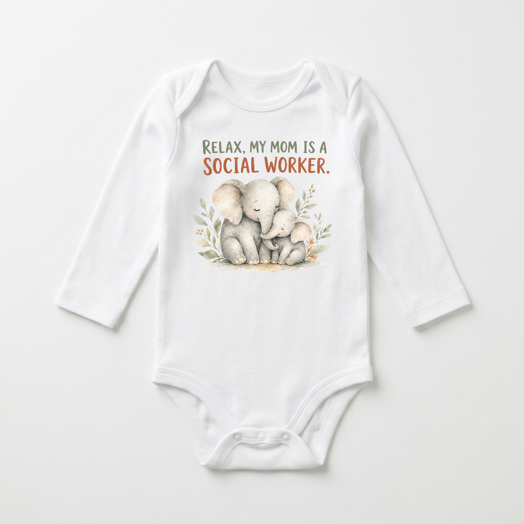 Long-Sleeve Social Worker Baby Onesie – Relax My Mom Is a Social Worker Bodysuit