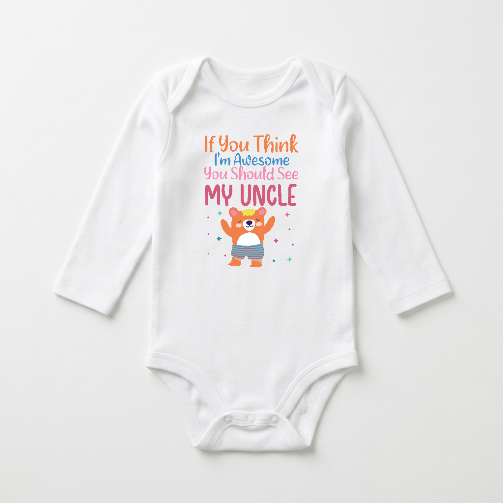 Long-Sleeve Funny Uncle Baby Onesie – If You Think I’m Awesome Bear Bodysuit