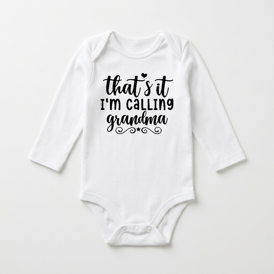 Long-Sleeve Grandma Baby Onesie – That’s It I’m Calling Grandma Bodysuit