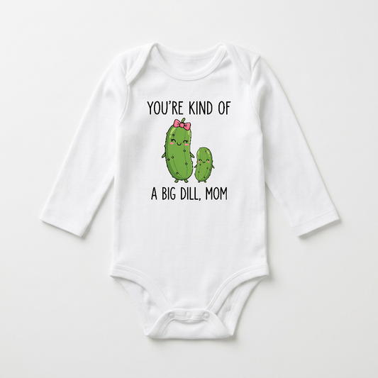 Long-Sleeve Funny Mom Baby Onesie – You’re Kind of a Big Dill Pickle Bodysuit
