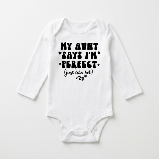 Long-Sleeve Funny Aunt Baby Onesie – My Aunt Says I’m Perfect Bodysuit