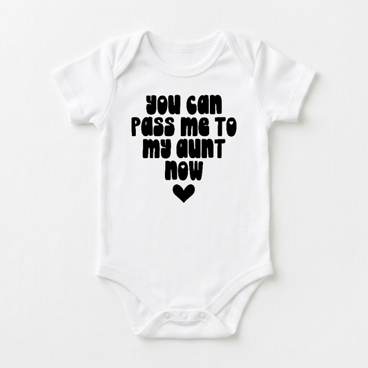 Funny Aunt Baby Onesie – Pass Me to My Aunt Now Short-Sleeve Bodysuit