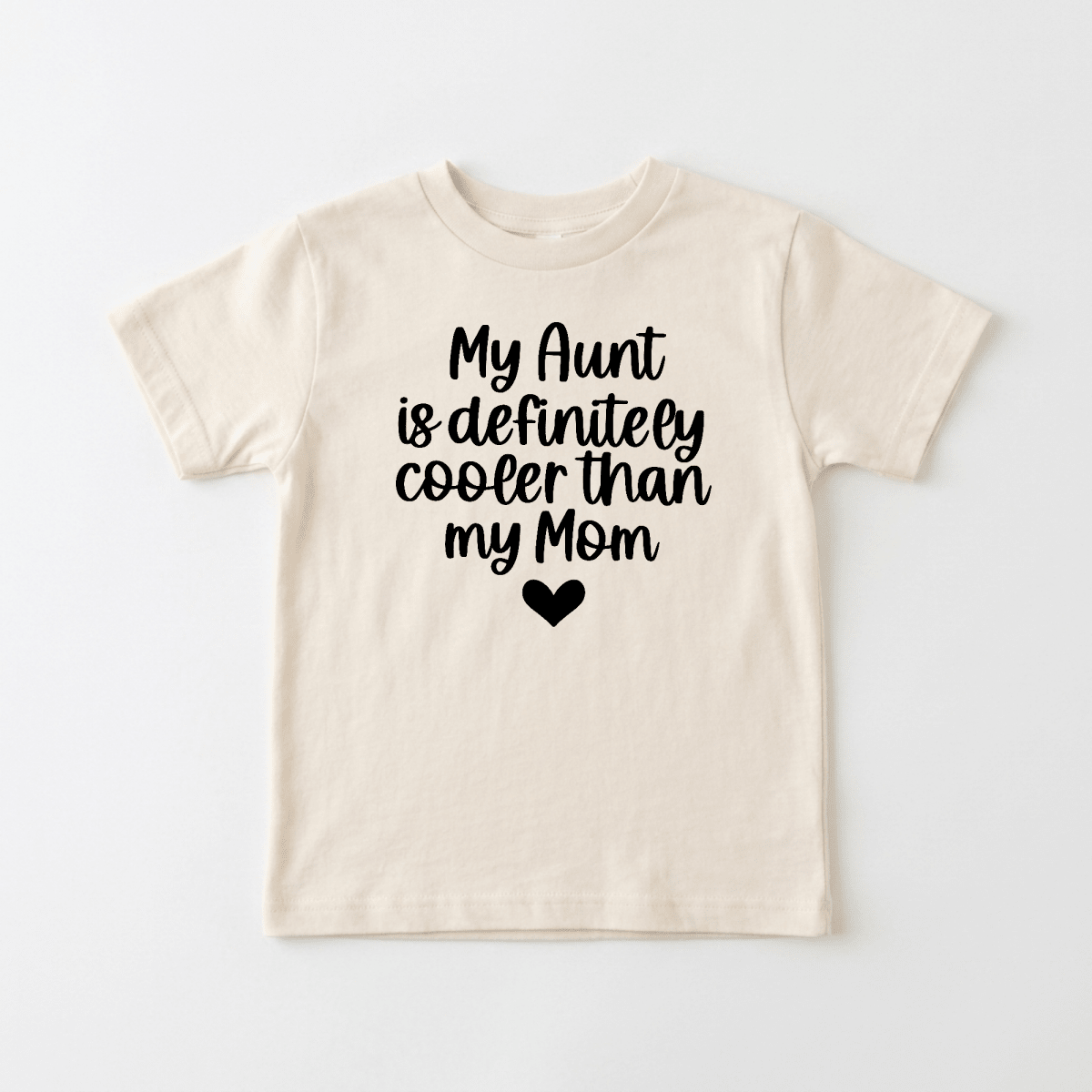 My Aunt Is Definitely Cooler Than My Mom Toddler Shirt – Funny Family Tee - Toodleroos