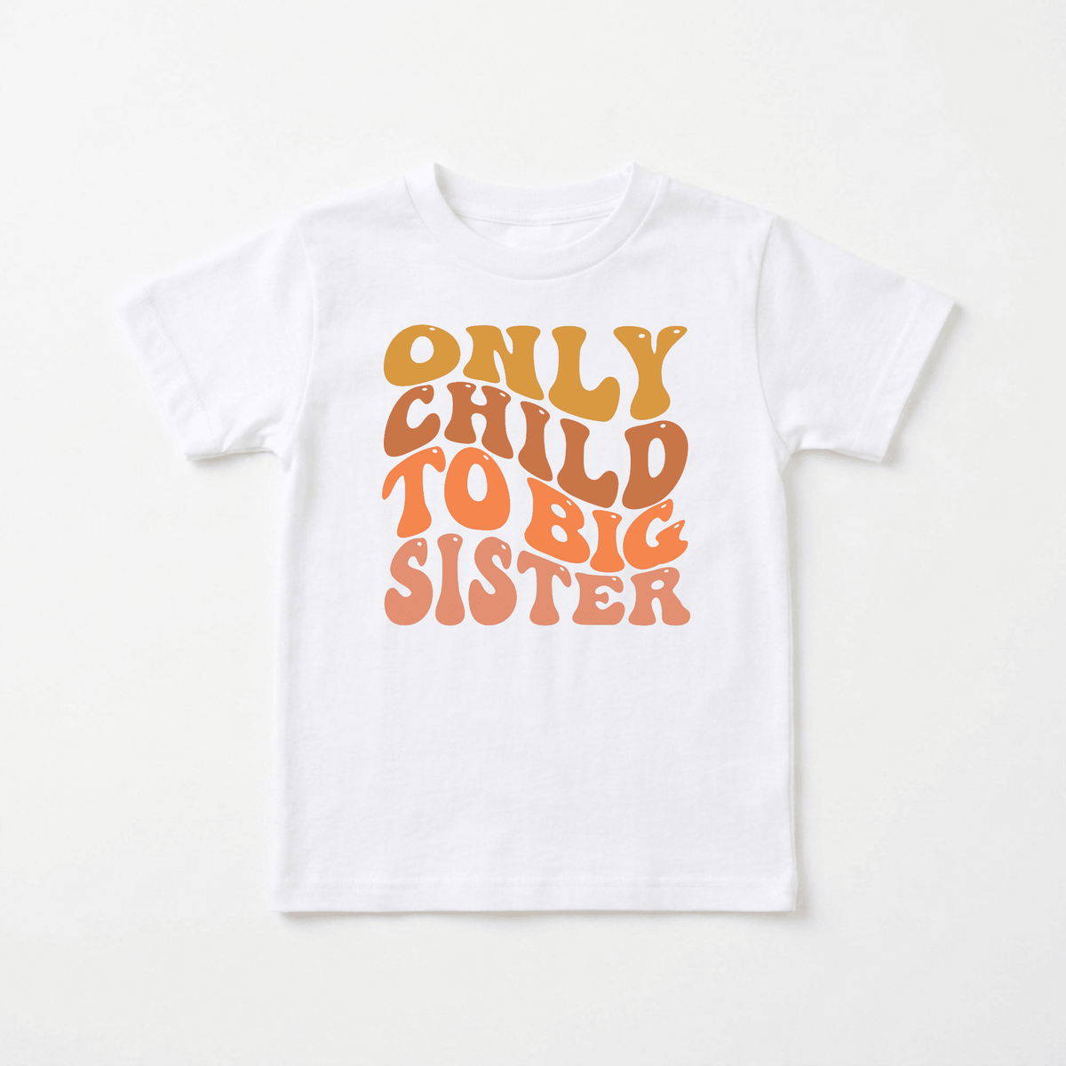 The Toodleroos Only Child to Big Sister Toddler Shirt – Sibling Announcement Tee is a white t-shirt featuring playful, retro-inspired orange and peach text on the front that reads “ONLY CHILD TO BIG SISTER,” displayed against a plain white background—perfect for a heartwarming sibling reveal or as a big sister pregnancy announcement shirt.